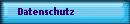 Datenschutz